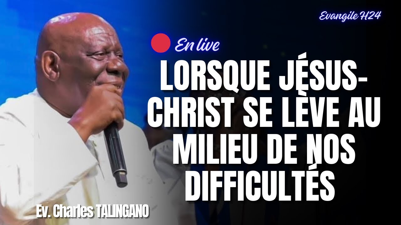 LORSQUE JÉSUS-CHRIST SE LÈVE AU MILIEU DE NOS DIFFICULTÉS/ CHARLES TALINGANO 