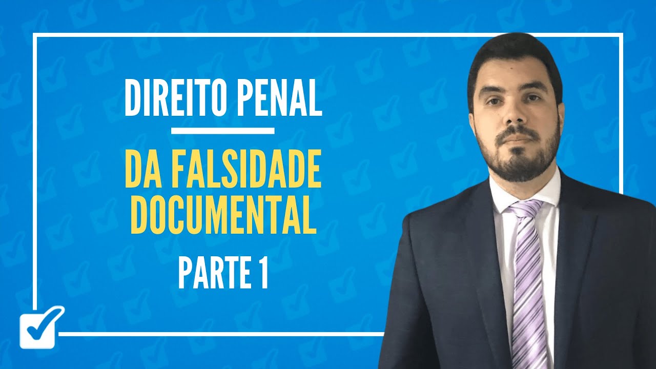 16.03. Da Falsidade Documental (arts. 296 a 305 do CP) Parte 1 (Direito Penal) Prof. Levy Moscovits