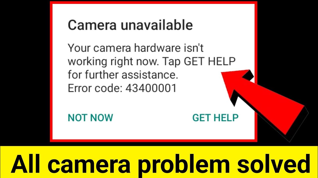 camera unavailable your camera hardware isn,t working right now .tap get help for further assistance