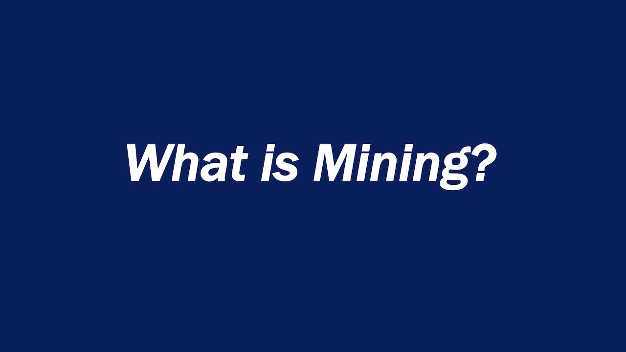 What is Mining?