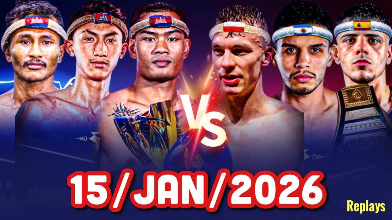 🔴 ការប្រកួតប្រដាល់គុនខ្មែរជាមួយនិងគូរអន្តរជាតិ - KUNKHMER BOXING LIVE NOW - 15/01/2026 - Replay Mix