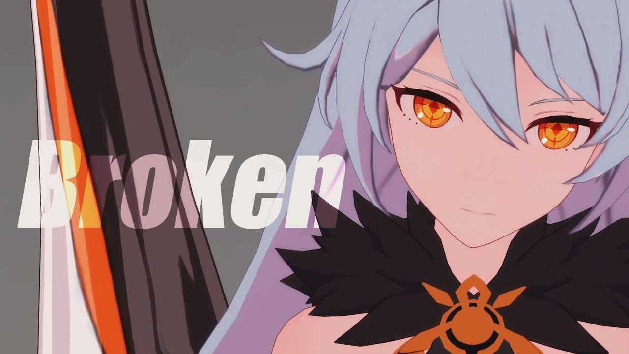 【MMD/2D】Kiana Herrscher&mdash;Broken