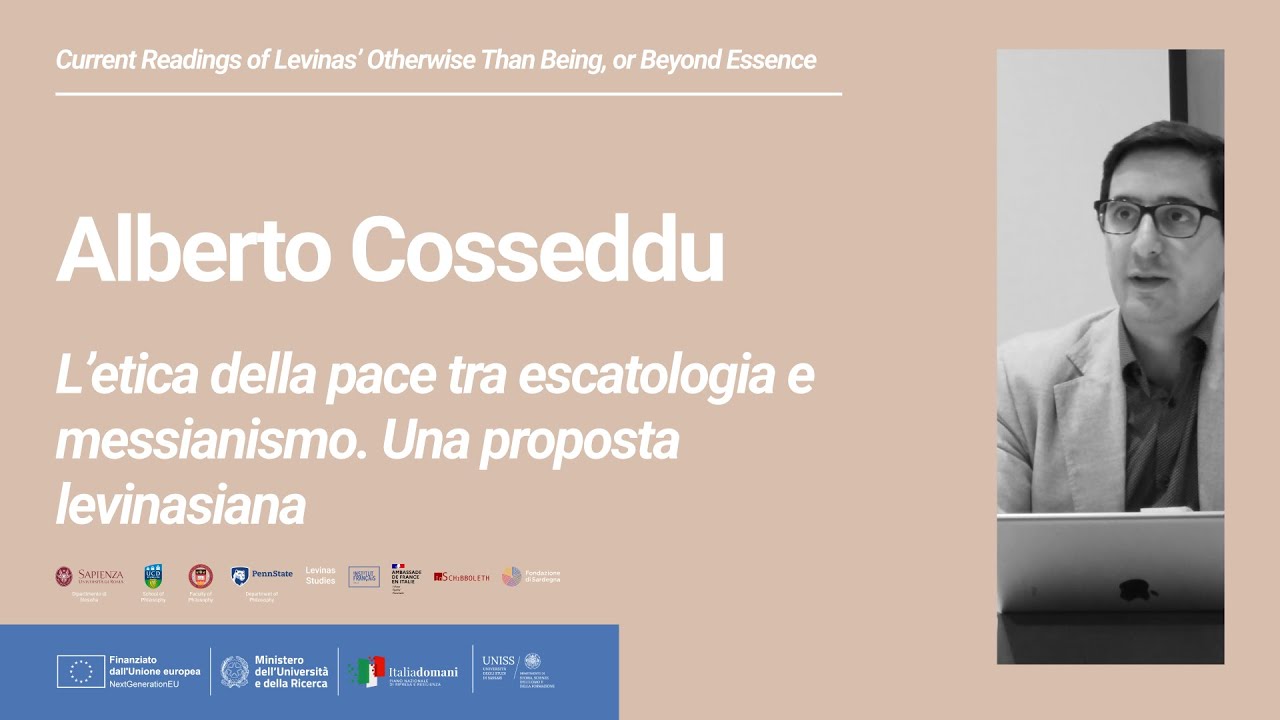 Alberto Cosseddu - L’etica della pace tra escatologia e messianismo. Una proposta levinasiana