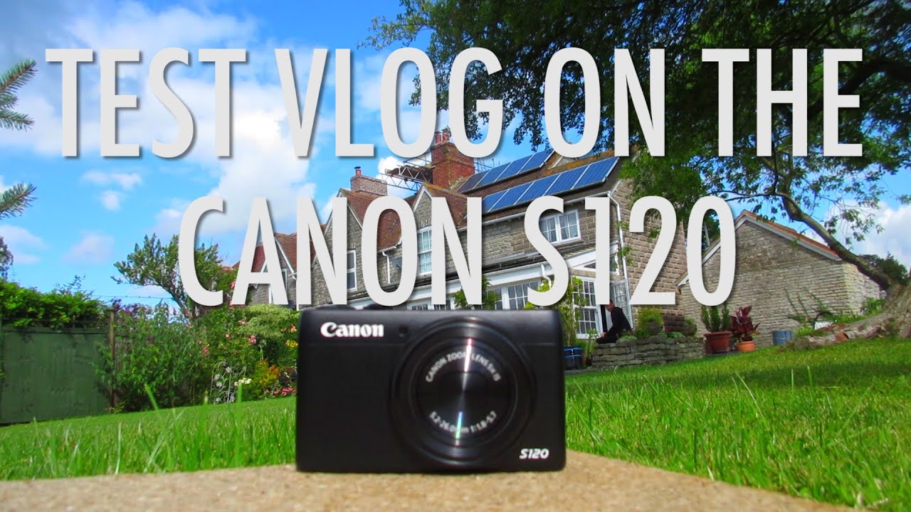 CANON S120 | IS IT GOOD FOR VLOGGING | TEST & COMPARISION (294)