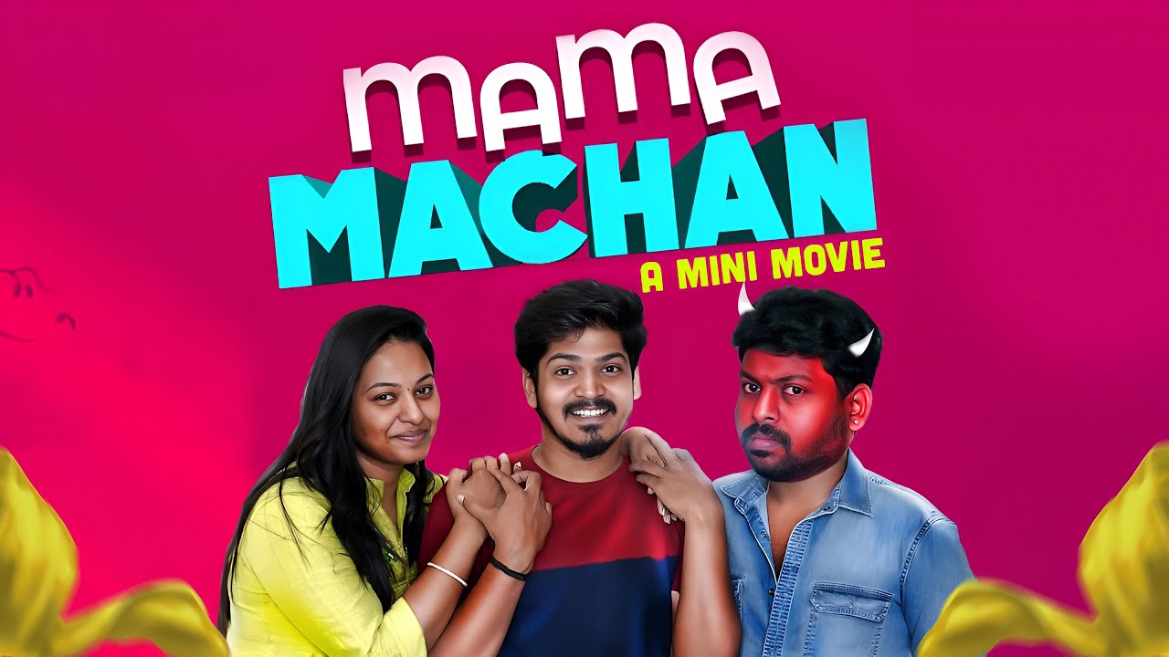 Mama Machan | Mini Movie | Sathish,Deepa, Prasanth Varman | EMI