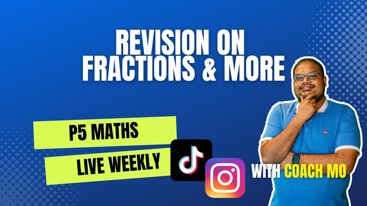 Revision on Fractions & More |  Primary 5 Maths Series | MasterMaths Weekly Live Tutorial