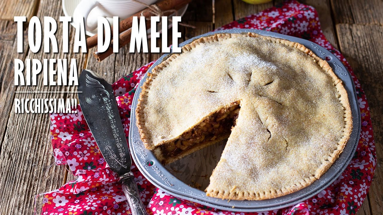 TORTA DI MELE RIPIENA fatta in casa | Marianna Pascarella