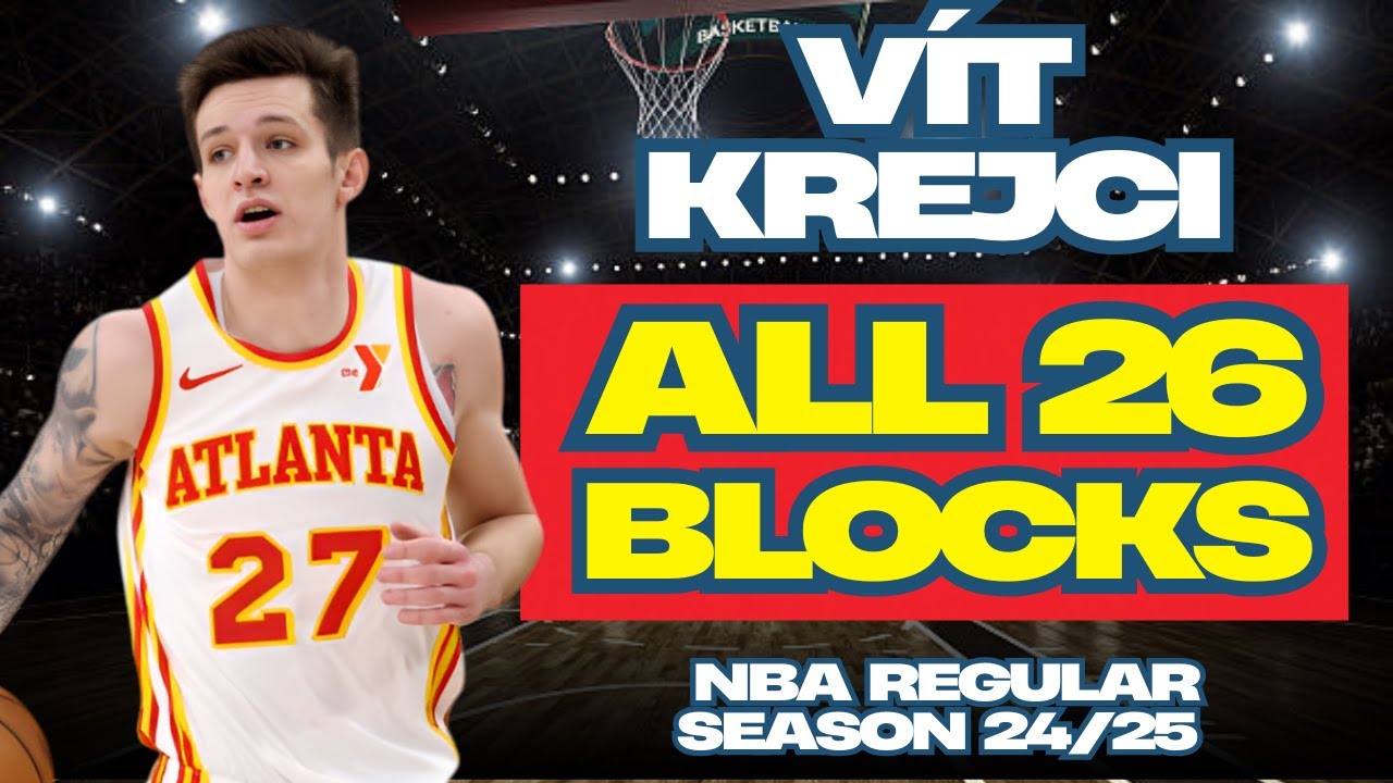 Vít Krejci - ALL 26 BLOCKS in The 24/25 NBA Regular Season for Atlanta Hawks