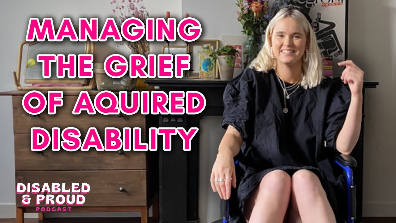 Dealing With The Grief of Acquired Disability