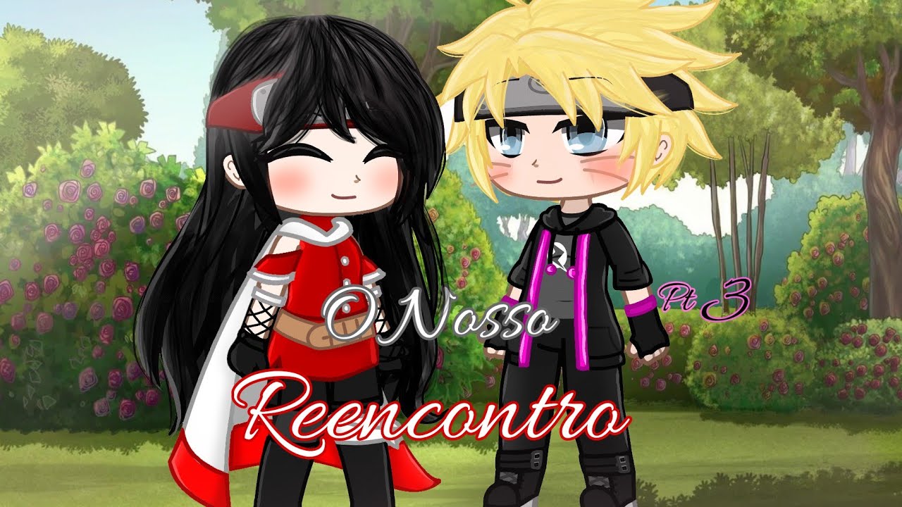 •|O Nosso Reencontro 💕|• •|3/?|• •|GR|•