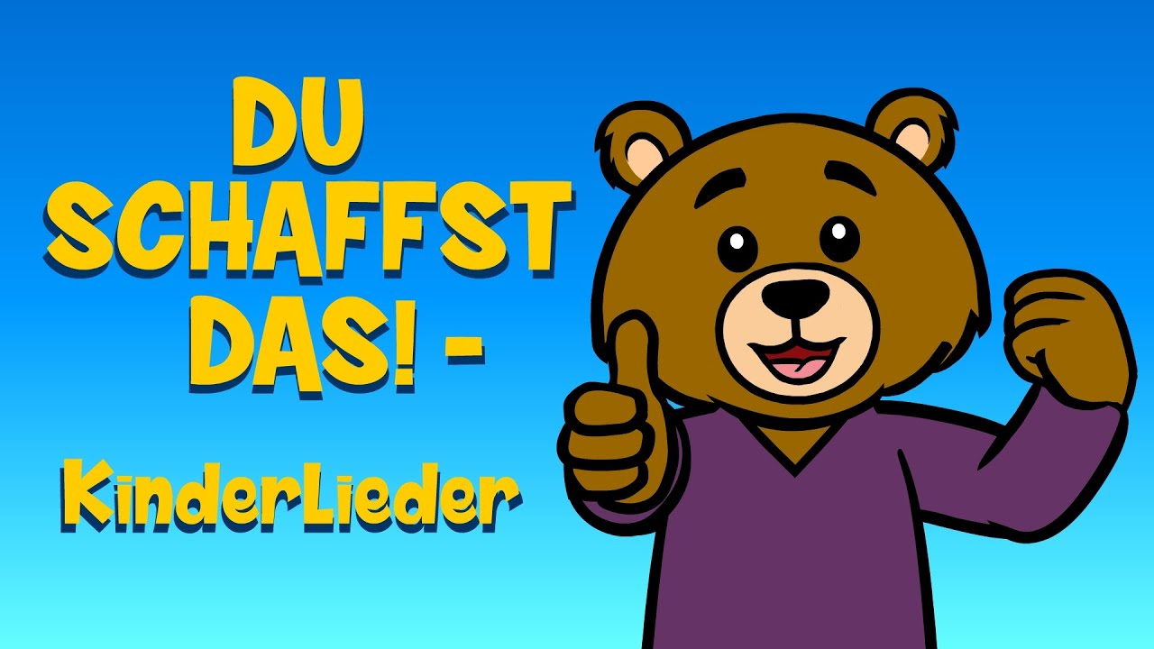 Du schaffst das! | Kinderlieder | Kindermusikwelt