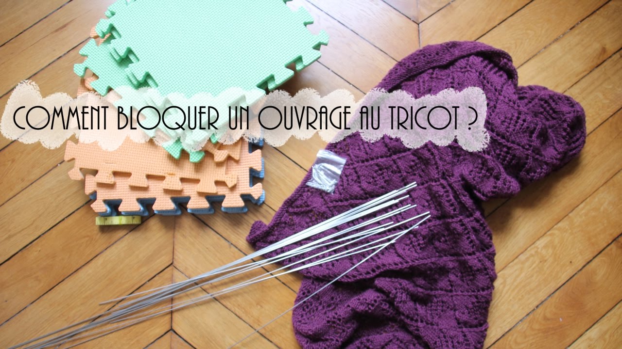 {Tricot} Comment bloquer un ouvrage ?