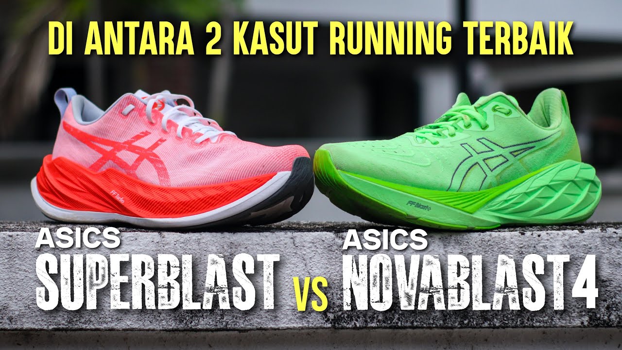ASICS SUPERBLAST vs ASICS NOVABLAST 4 | DiAntara 2 Kasut Running Terbaik
