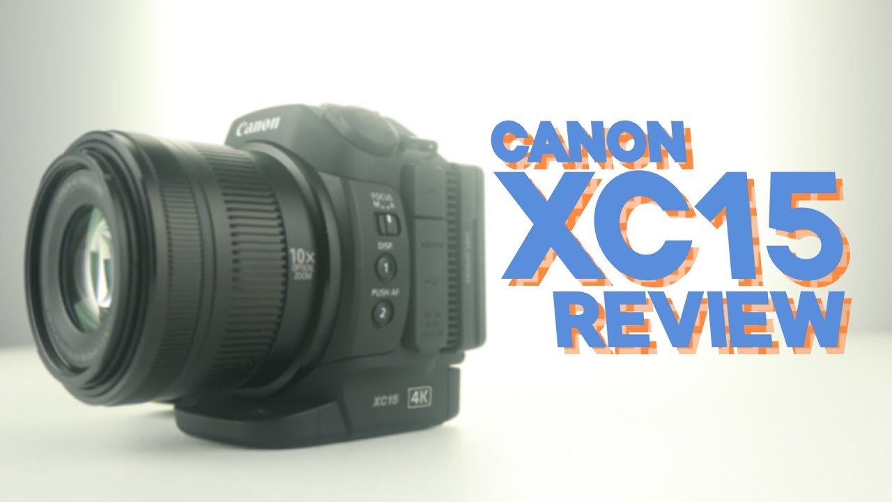 Canon XC15 Review