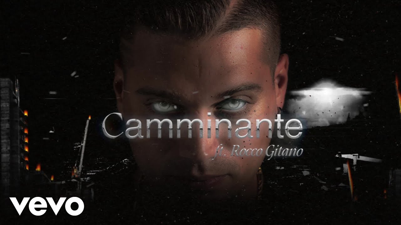 Speranza, Rocco Gitano - CAMMINANTE (Visual)