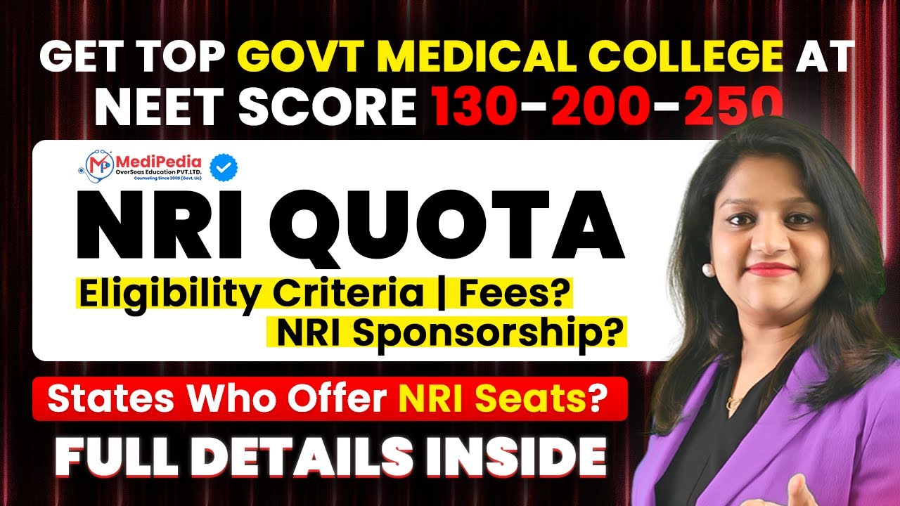 NRI Quota MBBS Admission 2025 | Get Government MBBS Colleges at Low Neet Score