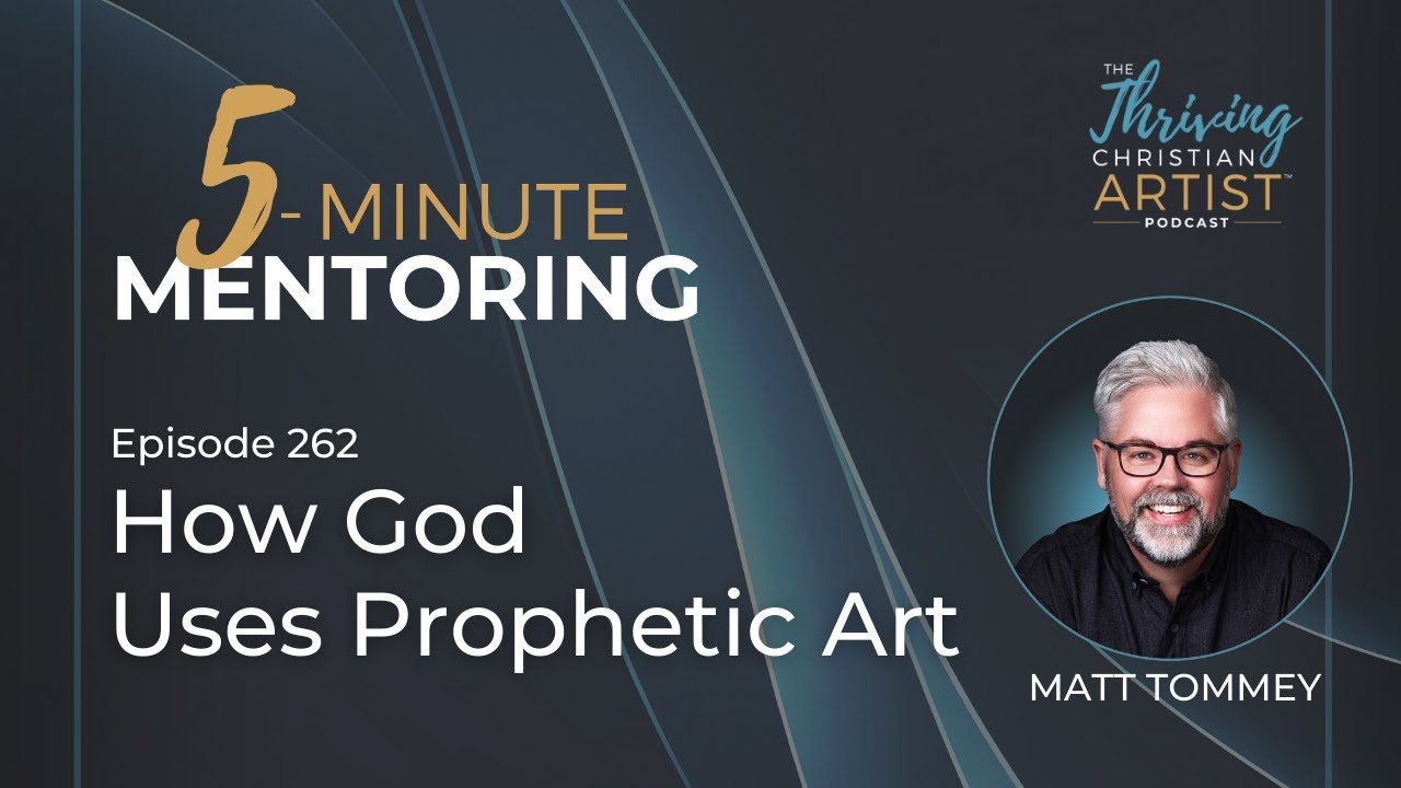 262 - How Does God Communicate Through Art? | Art as a Spiritual Language | Creating Art with God