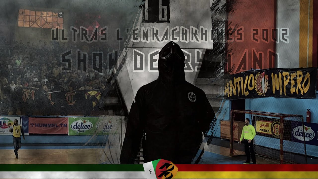 Ultras L'Emkachkhines 2002 | Show Derby Handball | EST VS CA | Salle Zouaoui 15 Février 2020