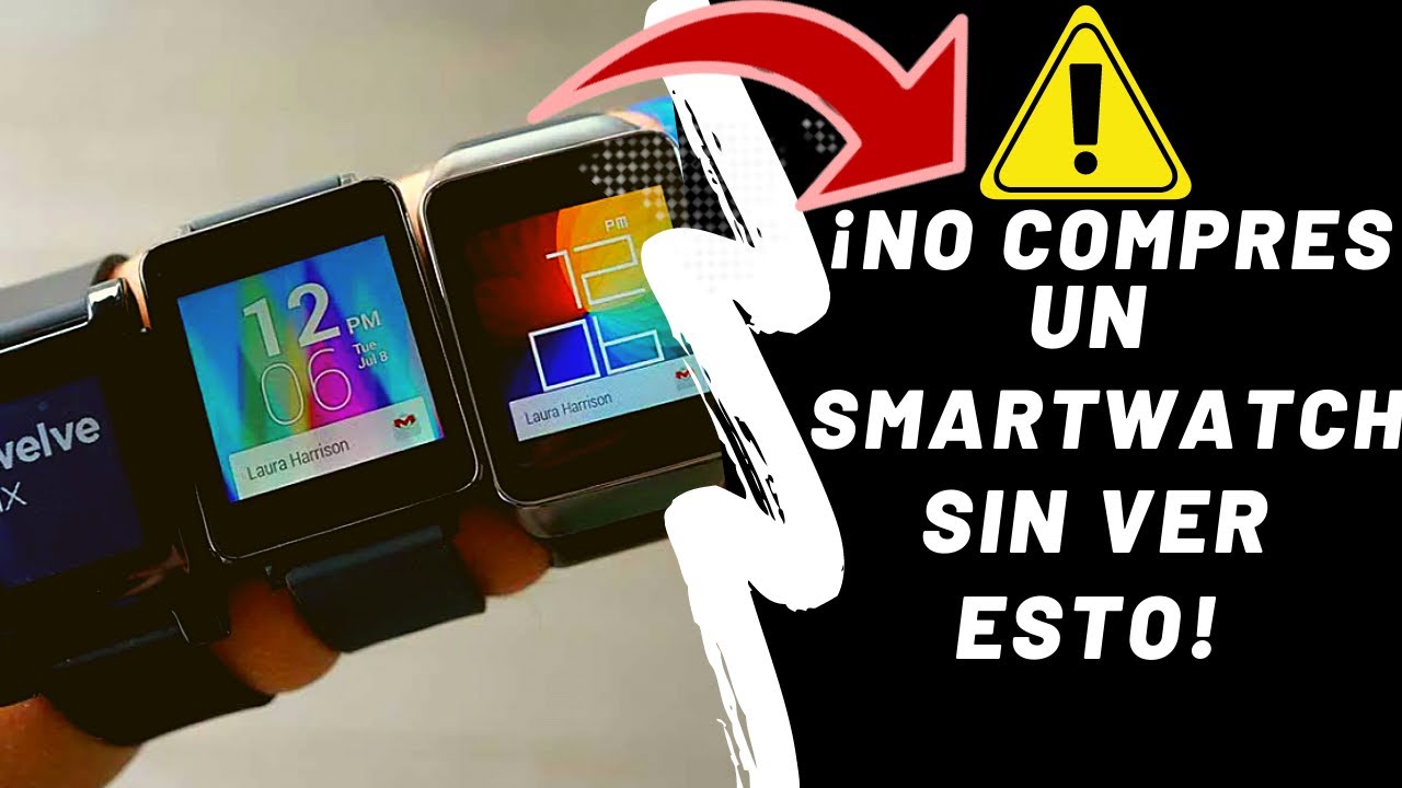 ⌚COMO COMPRAR un SMARTWATCH (Guia de compra)/¿Que DEBES SABER antes de comprar un RELOJ INTELIGENTE?