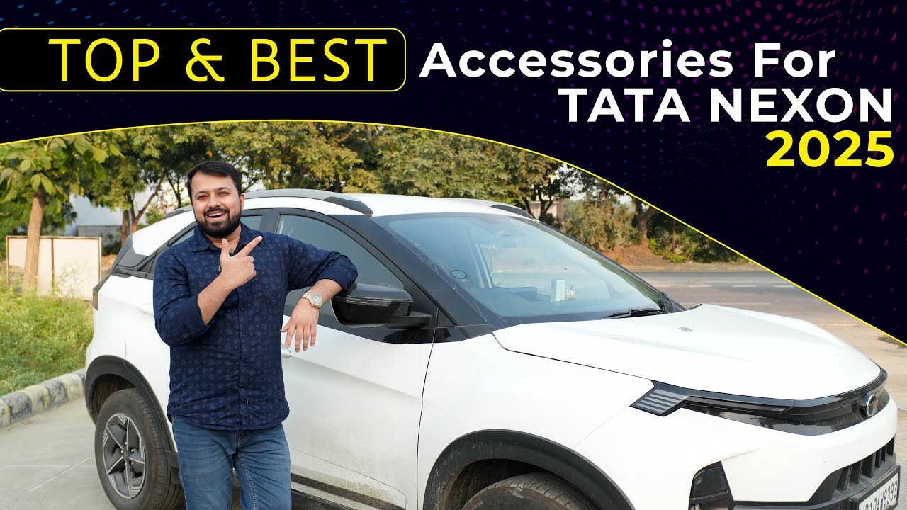 Top & Best Accessories For Tata Nexon 2025 : Must Buy !