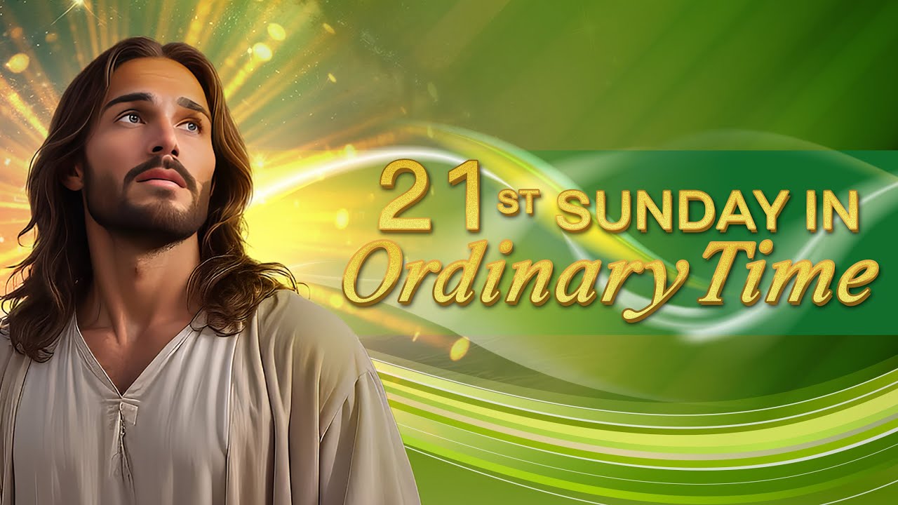 Twenty-first Sunday in Ordinary Time (August 24, 2025)