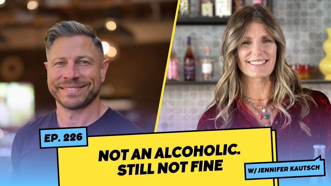 Not an Alcoholic. Still Not Fine w/ Jennifer Kautsch