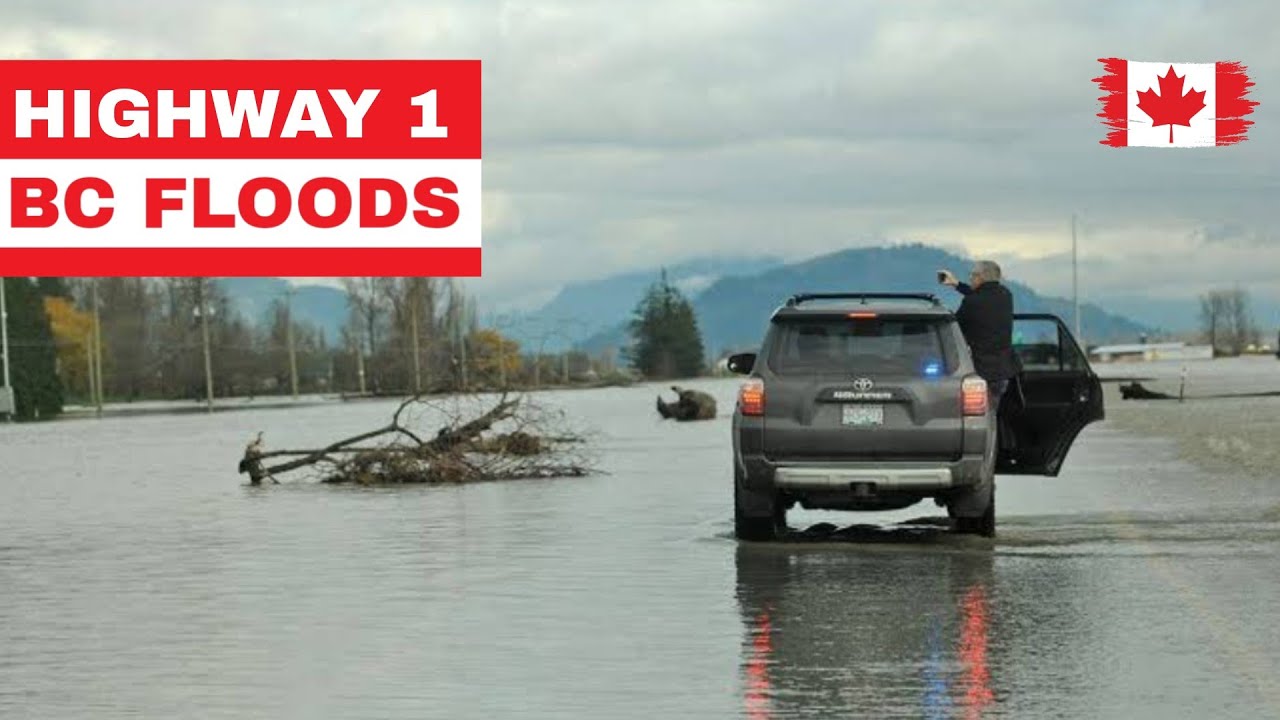 Highway 1 Abbotsford and Chilliwack । British Columbia Canada Flood