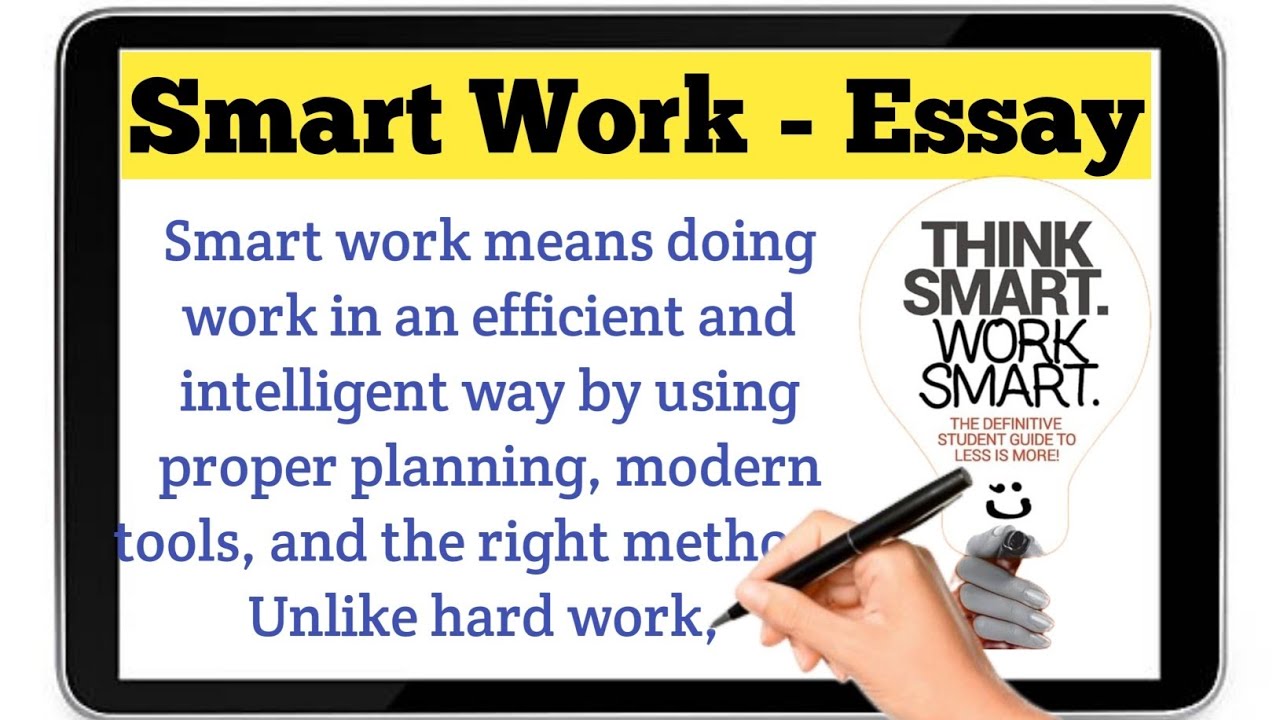 Smart Work Essay | Smart Work vs Hard Work | English Essay for Students |