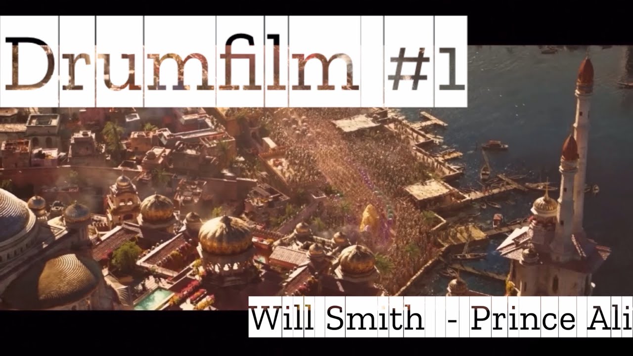 [Drumfilm#1] Will Smith - Prince Ali | Aladdin | Disney | drumrudwn