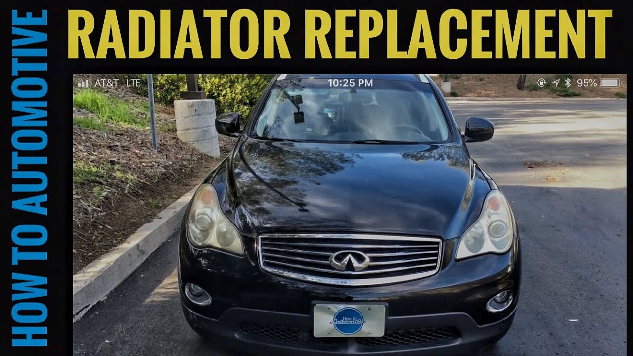 Replacing The Radiator On A 2007-2012 Infiniti EX35