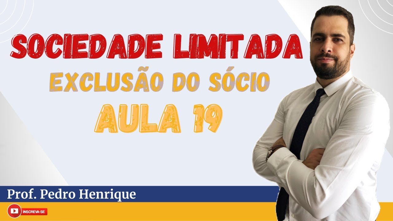 Sociedade Limitada | EXCLUSÃO do Sócio: Remisso | Falido | Que prática Justa Causa e Minoritário
