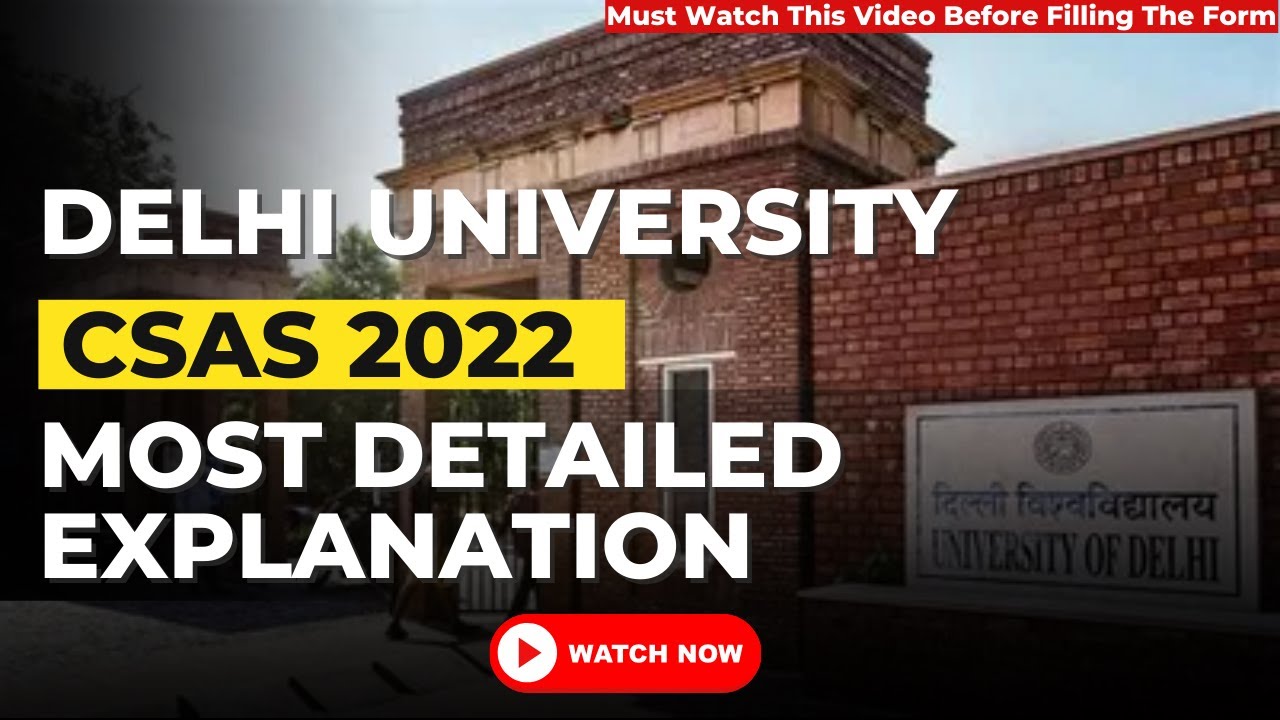 Delhi University CSAS Portal 2022 Explained | How to fill du CSAS form #du #csas #cuet2022