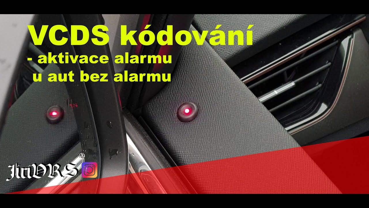 VCDS kódování - aktivace alarmu u aut bez alarmu