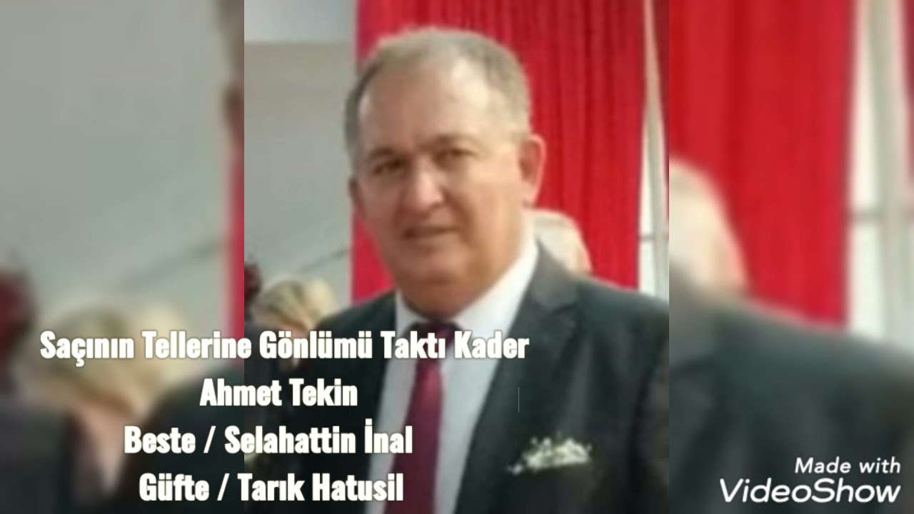 Saçının Tellerine Gönlümü Taktı Kader | Ahmet Tekin | Tarık Hatusil - Selahattin İnal Eseri