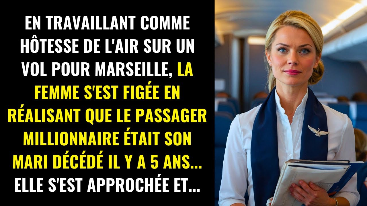 L'HÔTESSE DE L'AIR SE PARALYSE EN VOYANT QUE LE PASSAGER MILLIONNAIRE EST SON MARI, DÉCÉDÉ IL Y A...