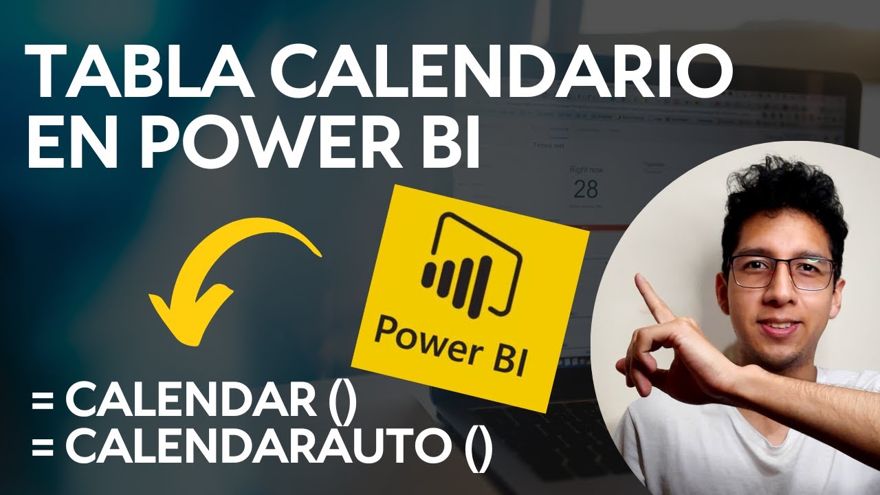 2. Crear Tabla Calendario en Power BI [Es más sencillo que Power Query]