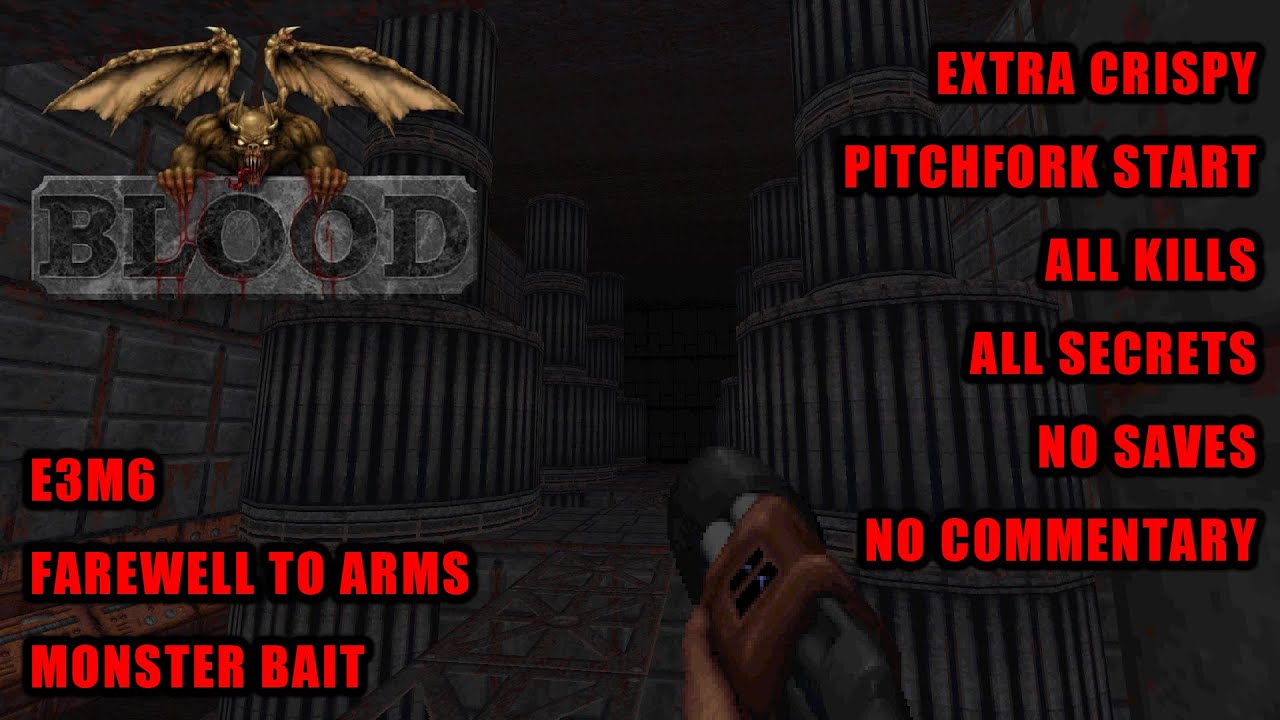 BLOOD - E3M6: Monster Bait (Extra Crispy All Kills + Secrets)