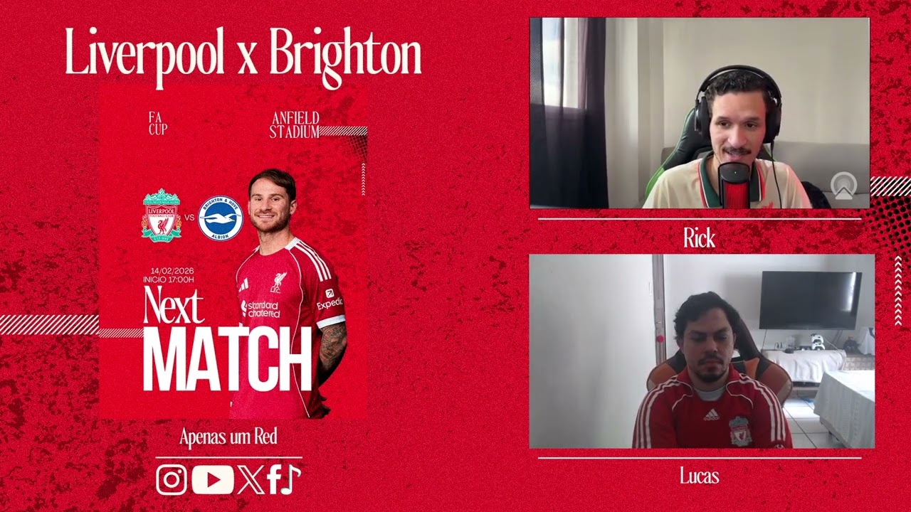 PRÉ-JOGO: LIVERPOOL X BRIGHTON - FA CUP É IMPORTANTE SIM!!!