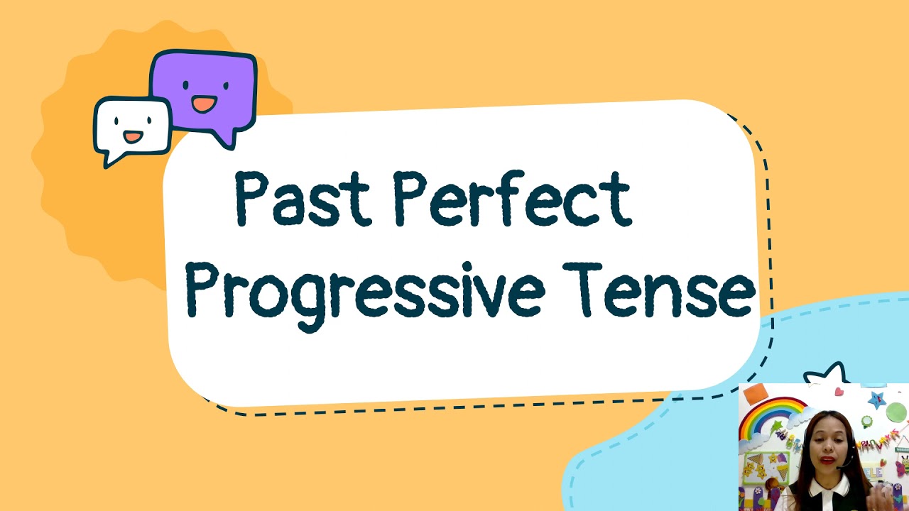 English 6 Perfect Progressive Aspect of Verbs