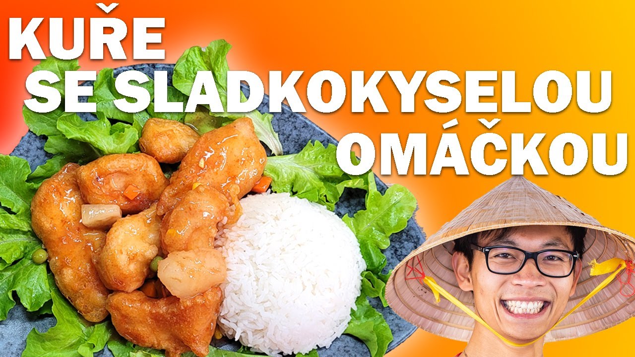 Kuře se sladkokyselou omáčkou  - Oblíbený BISTERNÍ pokrm