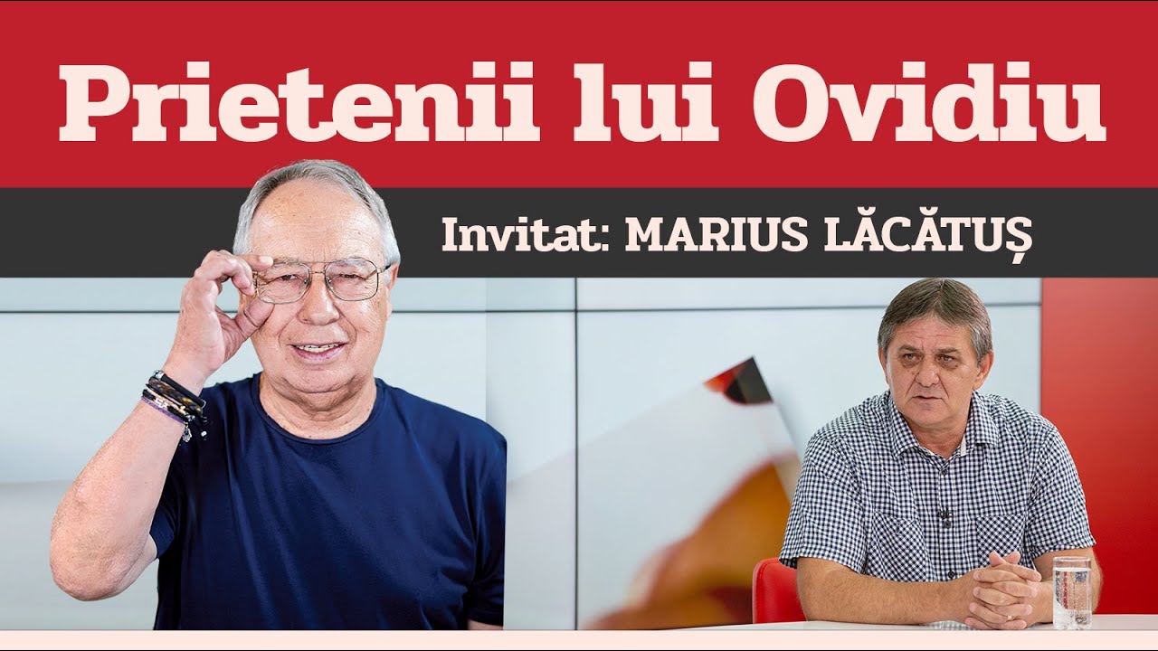 MARIUS LĂCĂTUȘ, invitat la Prietenii lui Ovidiu » EDIȚIA INTEGRALĂ (episodul 42)