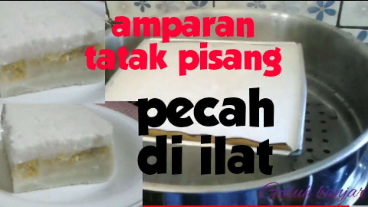 RESEP AMPARAN TATAK PISANG||KUE YANG SELALU ADA DIBULAN RAMADHAN||WADAI SUMAPAN