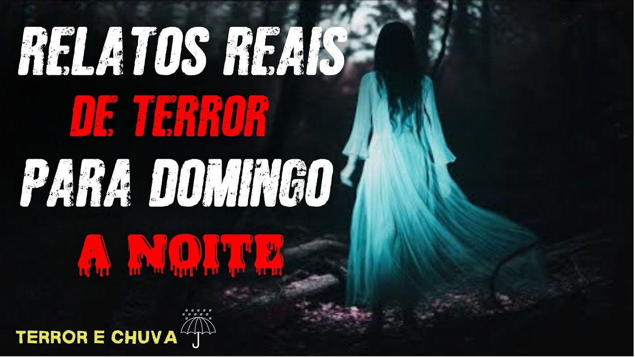 Relatos de Terror ao som  de Chuva ( EP 449/Relatos Reais  Assombrado para a Noite)