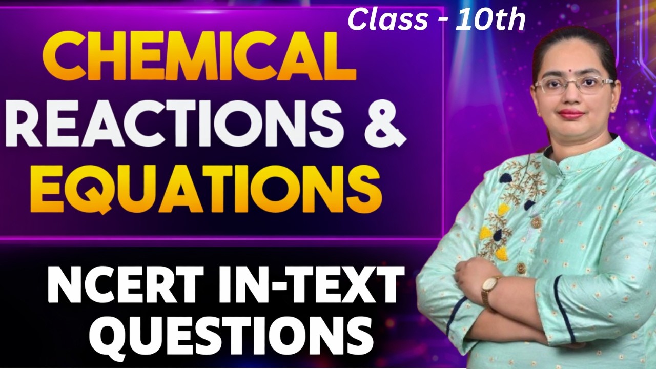 Chemical Reactions and Equations NCERT | In-Text Questions | Class 10 Science Chapter 1 | Rashmi Mam