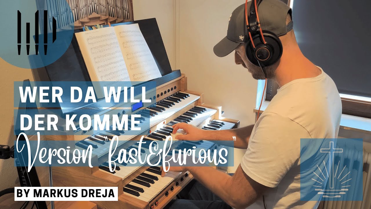 WER DA WILL DER KOMME | Fast and furious style ;-) | Hauptwerk Orgelmusik aus dem Utrechter Dom
