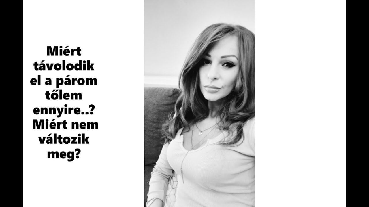 Miért távolodik el a párom tőlem ennyire...? Perspektívák árnyékoldala