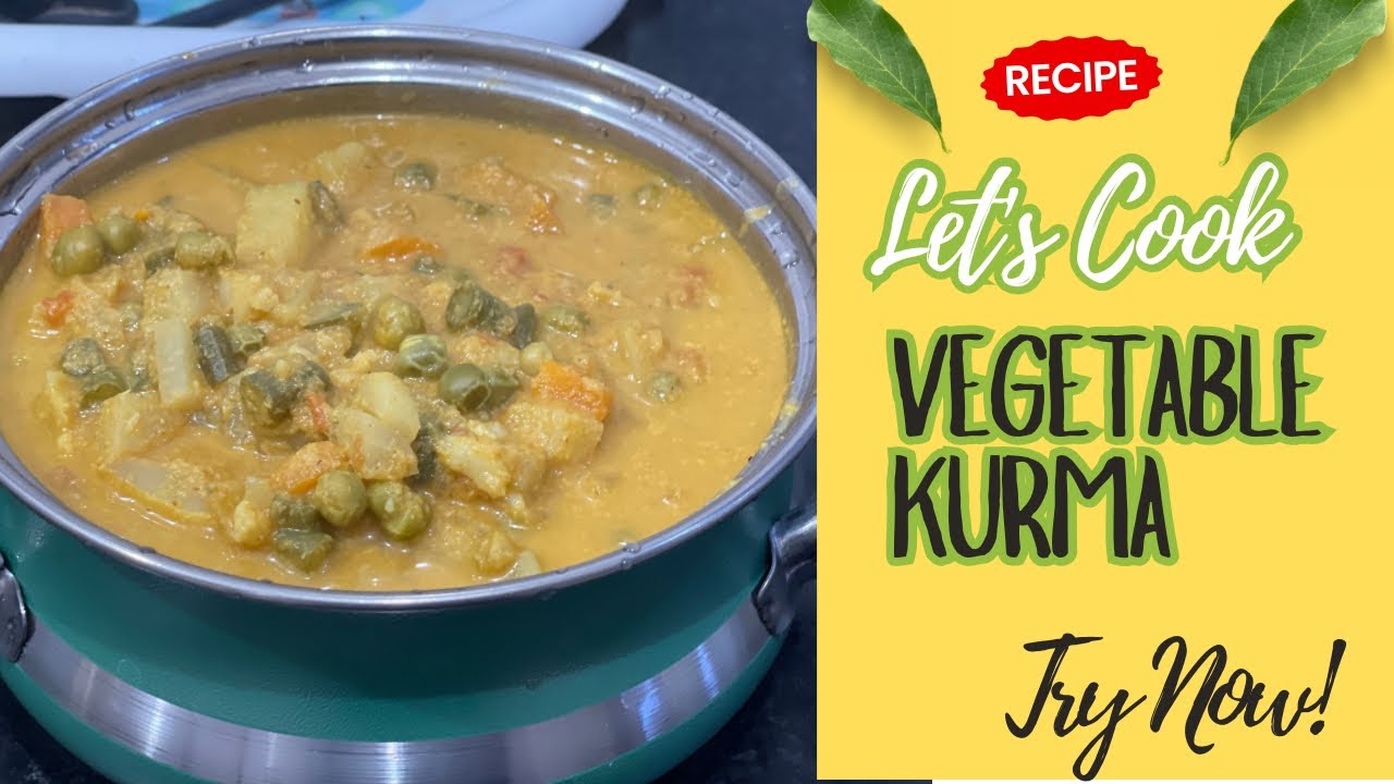 Vegetable kurma..A traditional dish…Must try recipe 