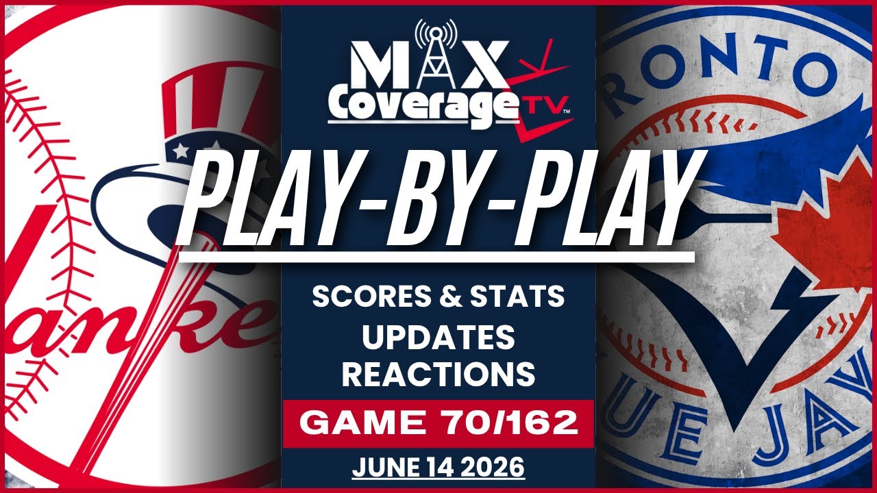 🔴LIVE - New York Yankees vs Toronto Blue Jays - Play-By-Play & Reactions (6/14/26)