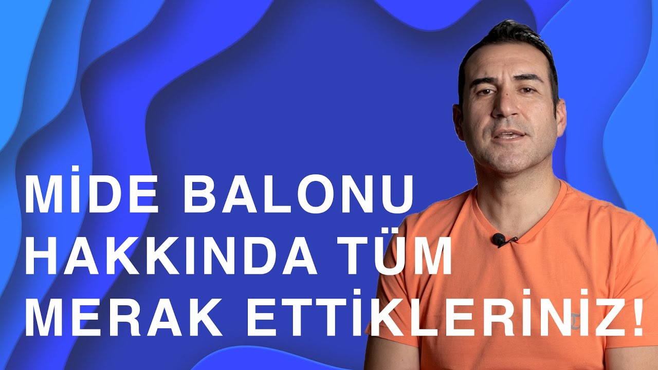 Mide balonu ile ilgili merak ettiğiniz tüm soruların cevabı bu videoda!