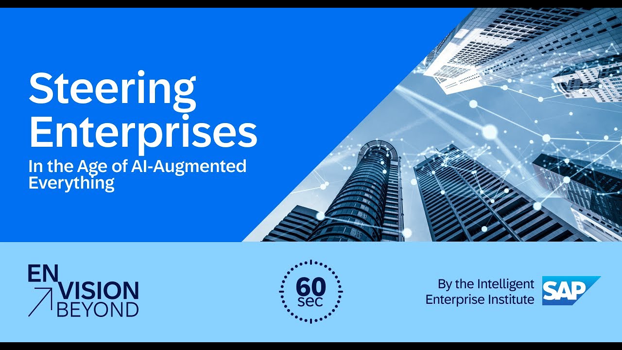 Envision Beyond in 60 Seconds - Steering Enterprises in the Age of AI- Augmented Everything
